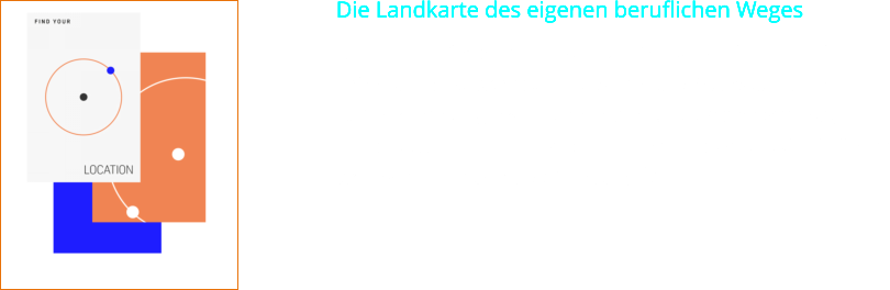 Die Landkarte des eigenen beruflichen Weges Für eine berufliche Richtungsentscheidung braucht man nicht nur Orientierung, sondern auch Zuversicht und Motivation, um den weiteren Weg zu gehen. Indem man die Ziele auf diesem Weg erarbeitet, entsteht die eigene berufliche Landkarte. Dabei hilft eine professionelle Standortbestimmung.    Die Landkarte des eigenen beruflichen Weges Für eine berufliche Richtungsentscheidung braucht man nicht nur Orientierung, sondern auch Zuversicht und Motivation, um den weiteren Weg zu gehen. Indem man die Ziele auf diesem Weg erarbeitet, entsteht die eigene berufliche Landkarte. Dabei hilft eine professionelle Standortbestimmung.    Die Landkarte des eigenen beruflichen Weges Für eine berufliche Richtungsentscheidung braucht man nicht nur Orientierung, sondern auch Zuversicht und Motivation, um den weiteren Weg zu gehen. Indem man die Ziele auf diesem Weg erarbeitet, entsteht die eigene berufliche Landkarte. Dabei hilft eine professionelle Standortbestimmung.    Die Landkarte des eigenen beruflichen Weges Für eine berufliche Richtungsentscheidung braucht man nicht nur Orientierung, sondern auch Zuversicht und Motivation, um den weiteren Weg zu gehen. Indem man die Ziele auf diesem Weg erarbeitet, entsteht die eigene berufliche Landkarte. Dabei hilft eine professionelle Standortbestimmung.  